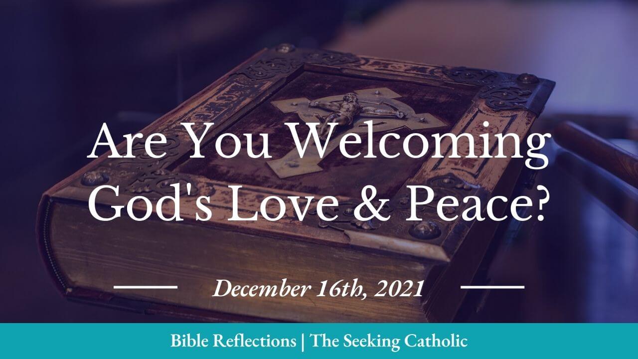 Bible Reflections - Are you welcoming God's love and peace