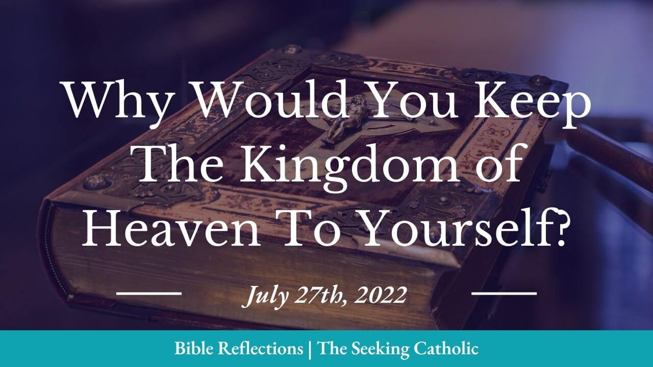 Thumbnail - why keep the kingdom of heaven to yourself