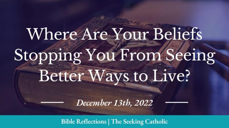 Where are your beliefs stopping you from seeing better ways to live?