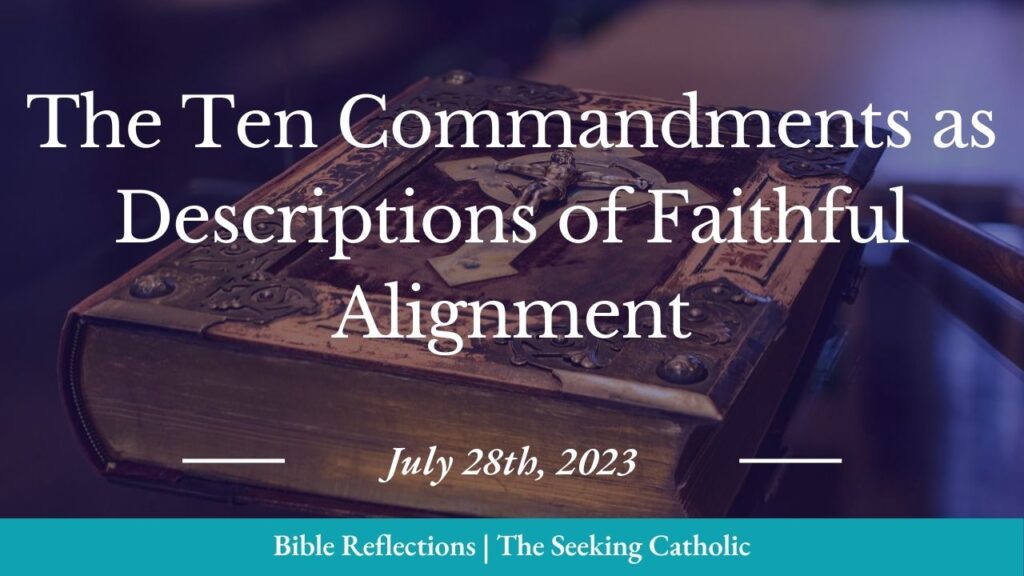 The Ten Commandments as Descriptions of Faithful Alignment - The ...
